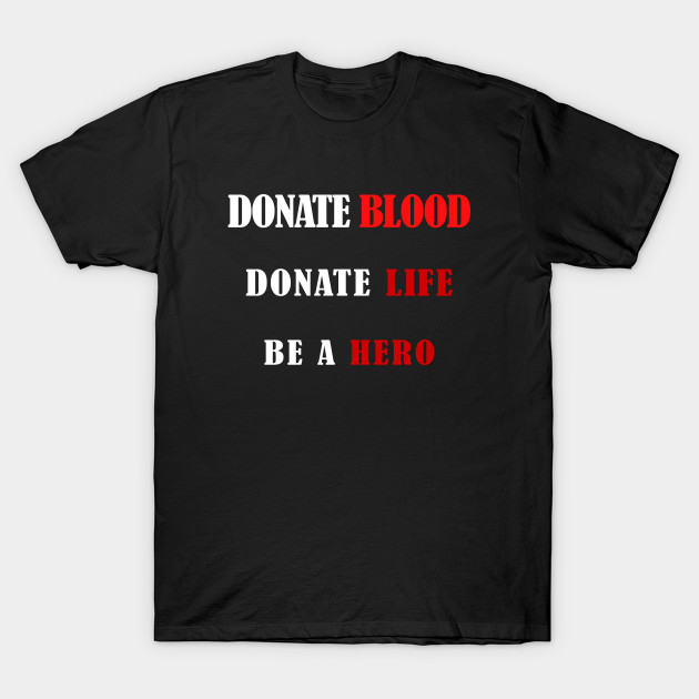 Donate blood donate life be a hero by NEXT GEN